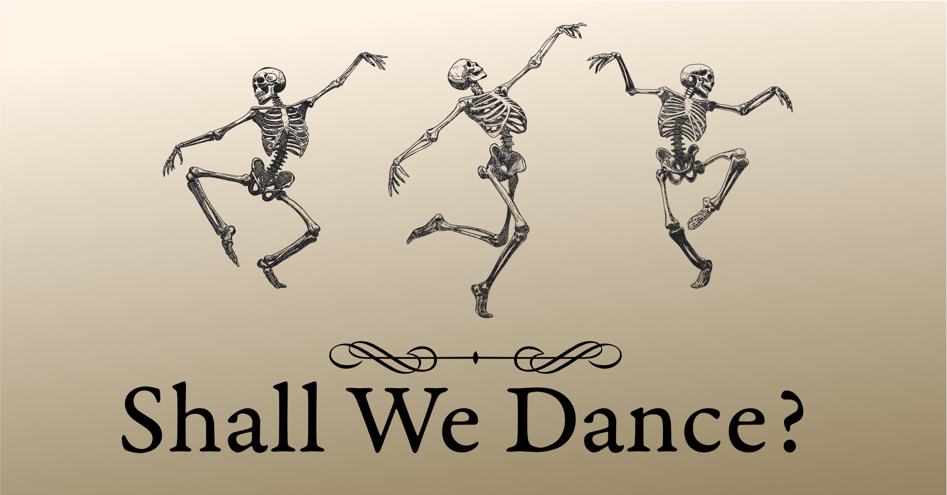 Three skeletons dancing over the text "Shall We Dance?"